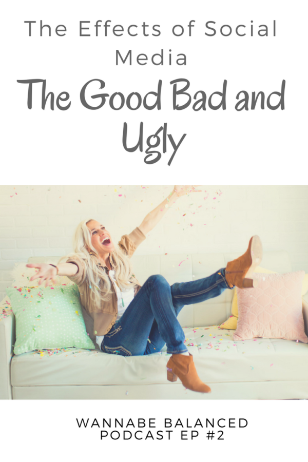 Ep #2: The Effects Of Social Media | The Good The Bad And The Ugly ...