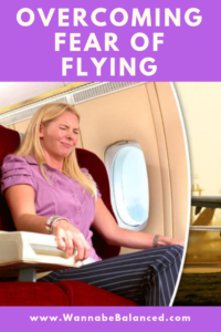 Overcoming Anxiety And Fear About Flying - Wannabe Balanced Mom